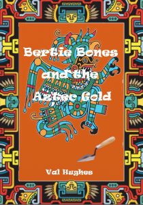 Bertie & the Aztec Gold front cover
